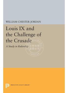【满299送PUP新年台历】 Louis IX and the Challenge of the Crusade路易九世和十字军东侵的挑战：统治者研究 普林斯顿