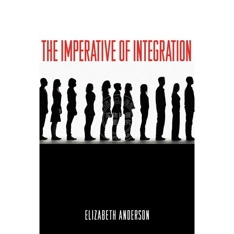 按需印刷 The Imperative of Integration整合势必行 英文原版普林斯顿