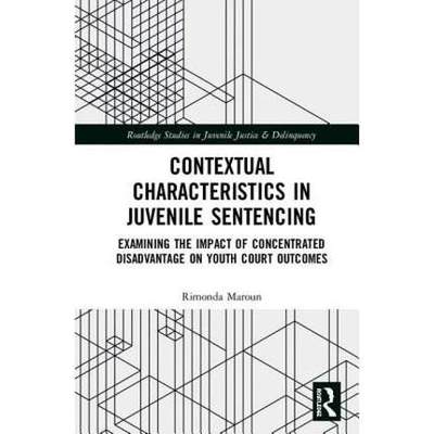 预售 按需印刷 Contextual Characteristics in Juvenile Sentencing