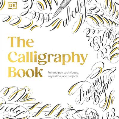 书法大全：尖头钢笔技法，附项目和灵感 DK出版社 英文原版 The Calligraphy Book