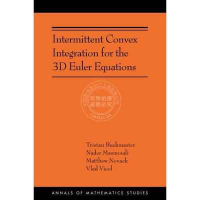Intermittent Convex Integration for the 3D Euler Equations 英文原版  普林斯顿