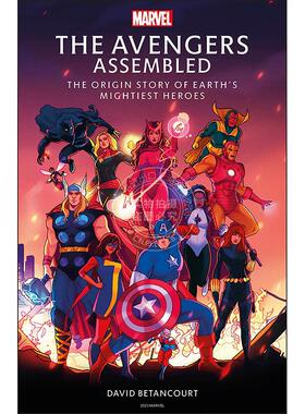 复仇者联盟:地球上强大的英雄的起源故事 英文原版 The Avengers Assembled: The Origin Story of Earth’s Mightiest Heroes