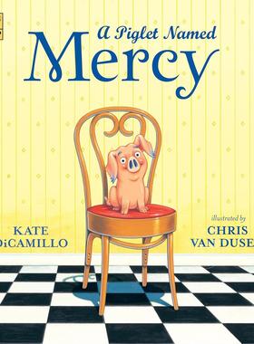 预售 一只叫梅西的小猪 凯特迪卡米洛纽伯瑞儿童文学奖得主 Kate DiCamillo 爱德华的奇妙之旅作者 英文原版 A Piglet Named Mercy