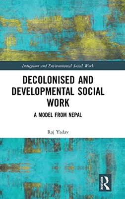预售 按需印刷 Decolonised and Developmental Social Work