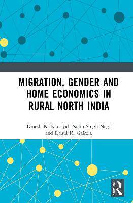 预售 按需印刷 Migration, Gender and Home Economics in Rural North India