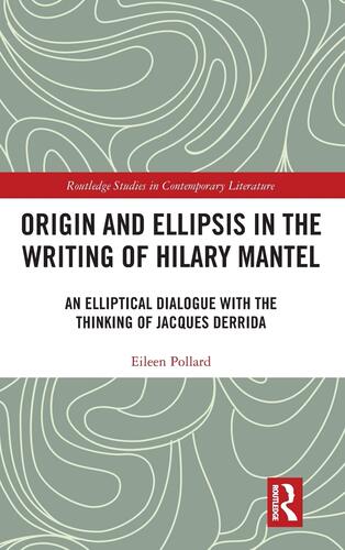 预售 按需印刷 Origin and Ellipsis in the Writing of Hilary Mantel