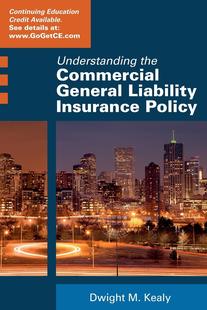 【预售 按需印刷】 Understanding the Commercial General Liability Policy