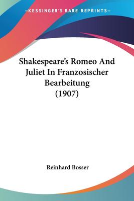 预售 按需印刷 Shakespeare s Romeo And Juliet In Franzosischer Bearbeitung (1907)
