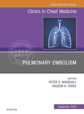 【预售 按需印刷】 Pulmonary Embolism  An Issue of Clinics in Chest Medicine E Book