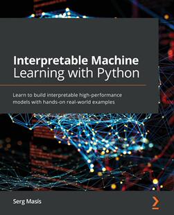 【预售 按需印刷】 Interpretable Machine Learning with Python