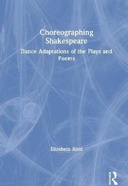 预售 按需印刷 Choreographing Shakespeare