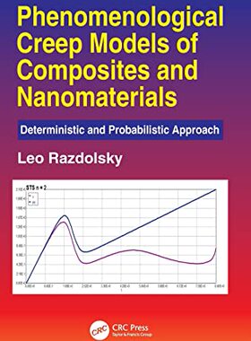 【预售 按需印刷】 Phenomenological Creep Models of Composites and Nanomaterials