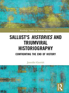 预售 按需印刷 Sallust s Histories and Triumviral Historiography
