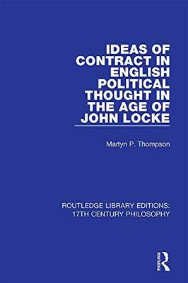 预售 按需印刷 Ideas of Contract in English Political Thought in the Age of John Locke