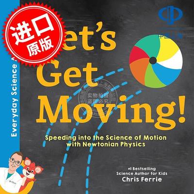 让我们动起来 用牛顿物理学快速学习运动科学 儿童科普启蒙读物 克里斯·费里 英文原版 Let's Get Moving!