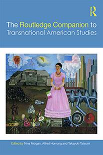 预售 按需印刷 The Routledge Companion to Transnational American Studies