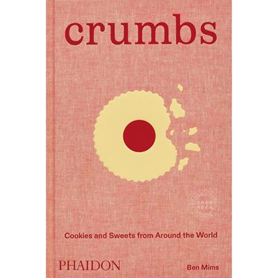 现货 面包屑 来自世界各地的饼干和糖果 Crumbs Cookies and Sweets from around the World 烘焙食谱 英文原版