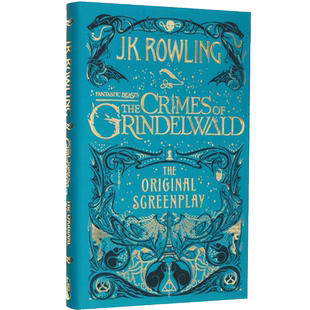 神奇动物在哪里2：格林德沃之罪 原创剧本 英文原版 Fantastic Beasts Crimes of Grindelwald 精装 哈利波特 Harry Potter