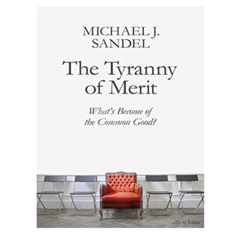 现货 精英的傲慢 好的社会该如何定义成功 迈克尔桑德尔 英文原版 The Tyranny of Merit
