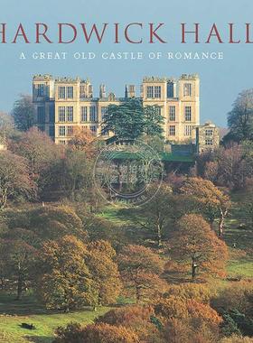 哈德威克厅：一座伟大的浪漫古堡 建筑历史 英文原版 Hardwick Hall: A Great Old Castle of Romance