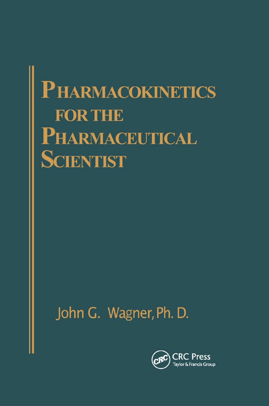 预售 按需印刷 Pharmacokinetics for the Pharmaceutical Scientist