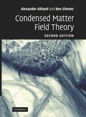 【预售 按需印刷】 Condensed Matter Field Theory