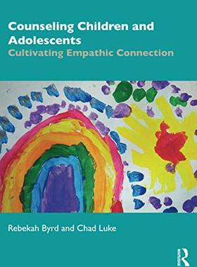 【预售 按需印刷】 Counseling Children and Adolescents