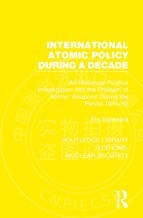 【预售 按需印刷】 International Atomic Policy During a Decade