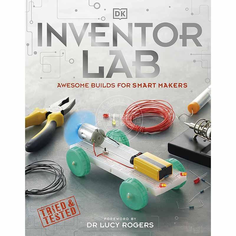 现货 发明家实验室:为聪明的制造者打造产品 DK出版设 英文原版 Inventor Lab: Awesome Builds for Smart Makers 11-14岁