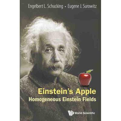 【预售 按需印刷】 爱因斯坦的苹果：均匀爱因斯坦场EINSTEIN'S APPLE: HOMOGENEOUS EINSTEIN FIELDS