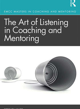 预售 按需印刷 The Art of Listening in Coaching and Mentoring