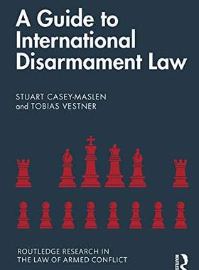 预售 按需印刷 A Guide to International Disarmament Law