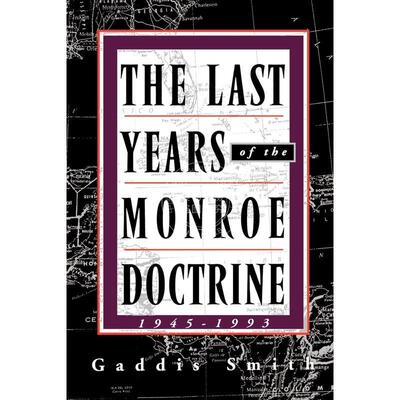 按需印刷  The Last Years of the Monroe Doctrine