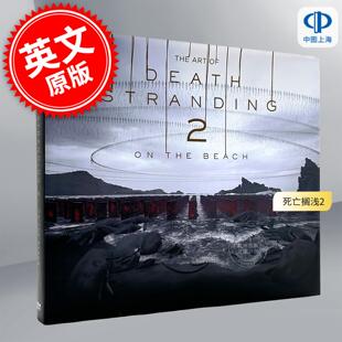 现货 死亡搁浅2:冥滩之上游戏设定集 小岛工作室 索尼 小岛秀夫 英文原版 The Art of Death Stranding 2: On the Beach