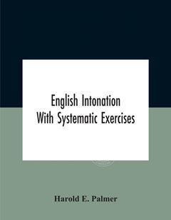 预售 按需印刷 English Intonation; With Systematic Exercises