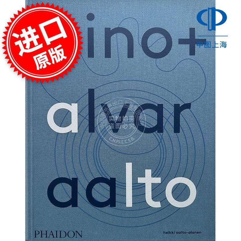 阿尔托夫妇：共度人生 Aino + Alvar Aalto: A Life Together 英文原版