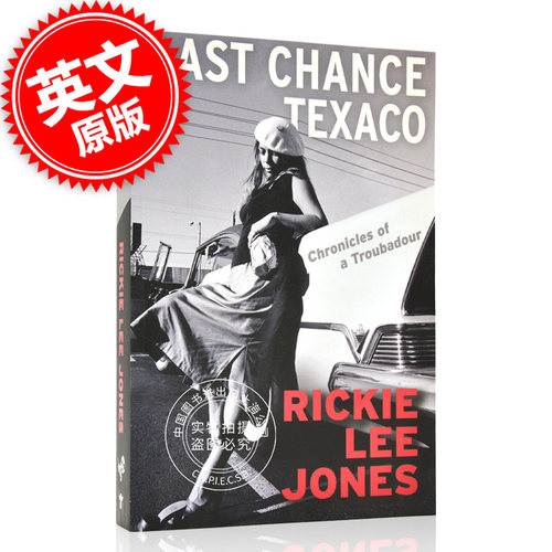 现货 里基·李·琼斯 自传回忆录 英文原版 Last Chance Texaco: Rickie Lee Jones 格莱美奖 民谣摇滚女歌手传记 平装