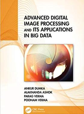 预售 按需印刷 Advanced Digital Image Processing and Its Applications in Big Data