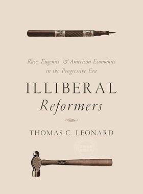 【满299送PUP新年台历】Illiberal Reformers 普林斯顿