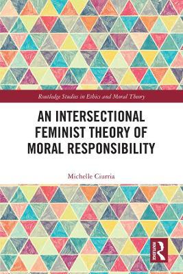 预售 按需印刷 An Intersectional Feminist Theory of Moral Responsibility