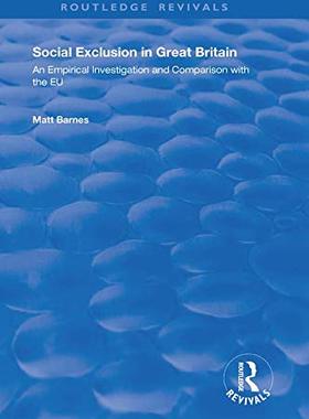 【预售 按需印刷】 Social Exclusion in Great Britain