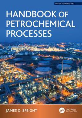 预售 按需印刷 Handbook of Petrochemical Processes