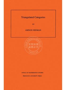 【预售 按需印刷】 Triangulated Categories. (AM-148)  Volume 148三角分类。 （AM-148），第148卷 英文原版普林斯顿