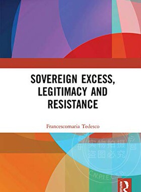 预售 按需印刷 Sovereign Excess, Legitimacy and Resistance