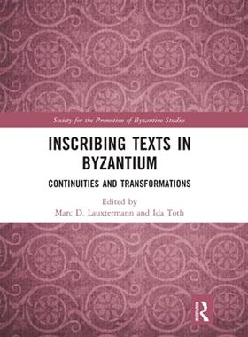 预售 按需印刷 Inscribing Texts in Byzantium