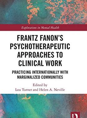 预售 按需印刷 Frantz Fanon&rsquo;s Psychotherapeutic Approaches to Clinical Work