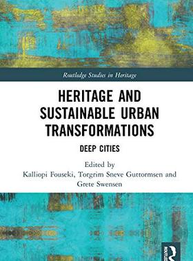 预售 按需印刷 Heritage and Sustainable Urban Transformations