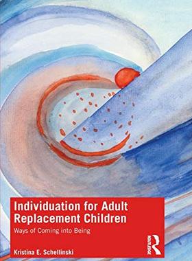 预售 按需印刷 Individuation for Adult Replacement Children