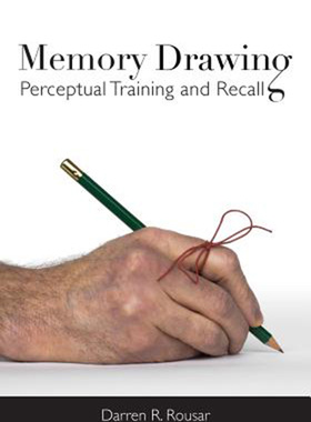 预售 按需印刷 Memory Drawing: Perceptual Training and Recall