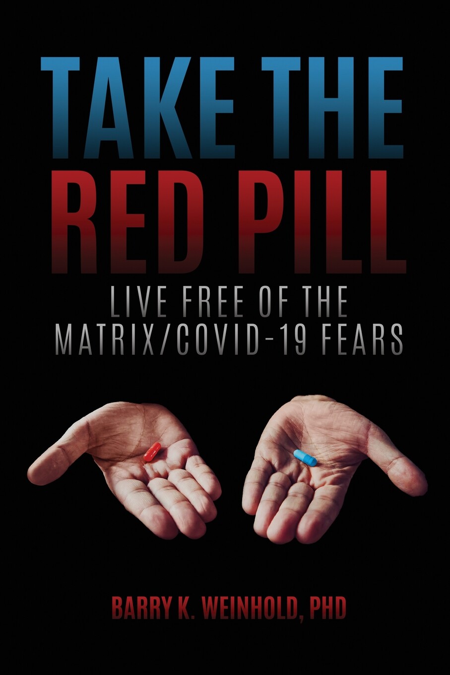 预售 按需印刷 The Red Pill 红色药丸 Barry K Weinhold 英文原版